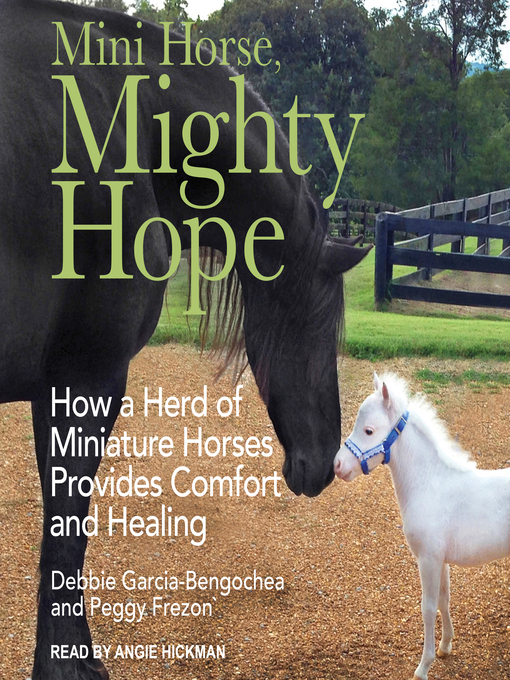 Title details for Mini Horse, Mighty Hope by Debbie Garcia-Bengochea - Available